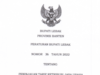 PERATURAN BUPATI LEBAK NO 36 TAHUN 2022 TENTANG PENINJAUAN TARIF RETRIBUSI JASA USAHA